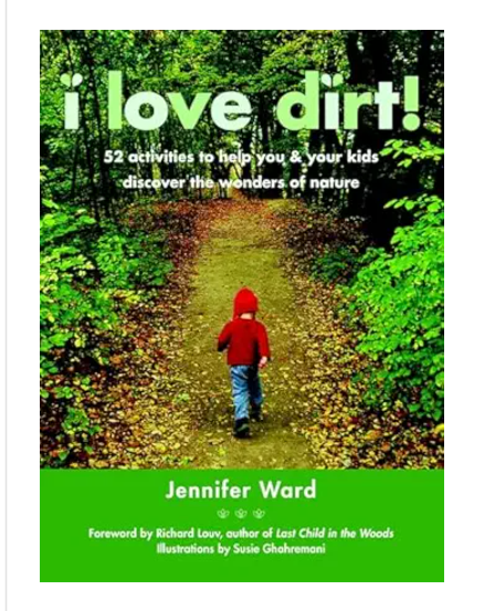 I Love Dirt!